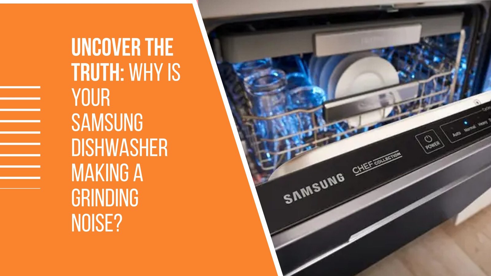 Why Is Your Samsung Dishwasher Making a Grinding Noise?