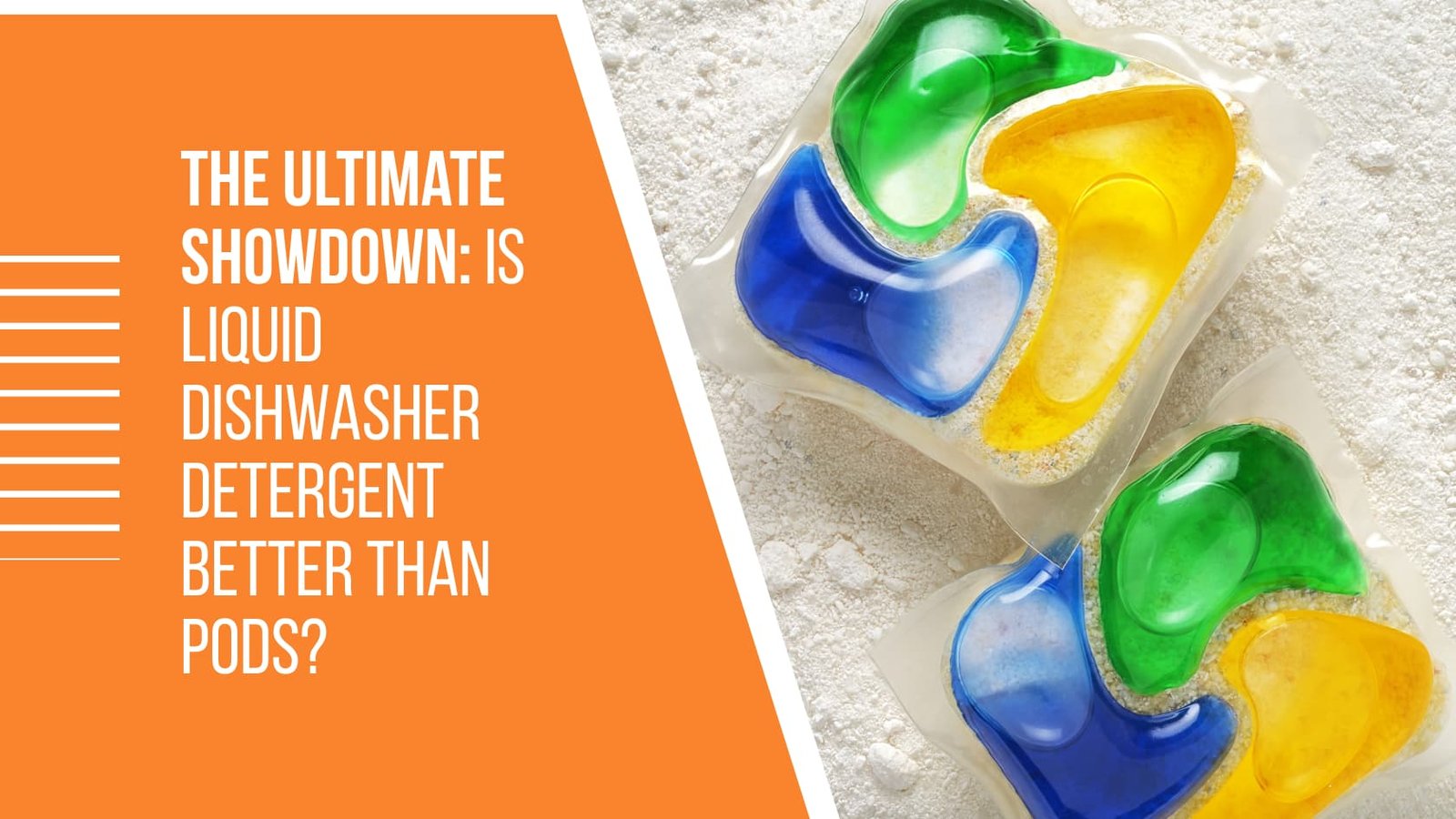 Is Liquid Dishwasher Detergent Better Than Pods