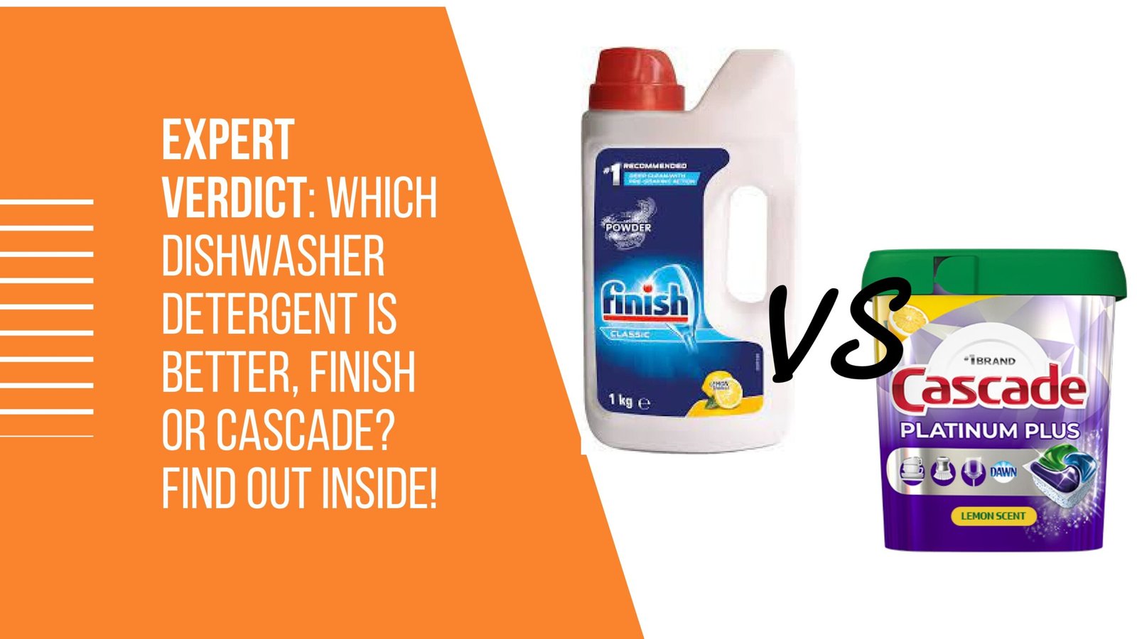 Which Dishwasher Detergent Is Better Finish or Cascade